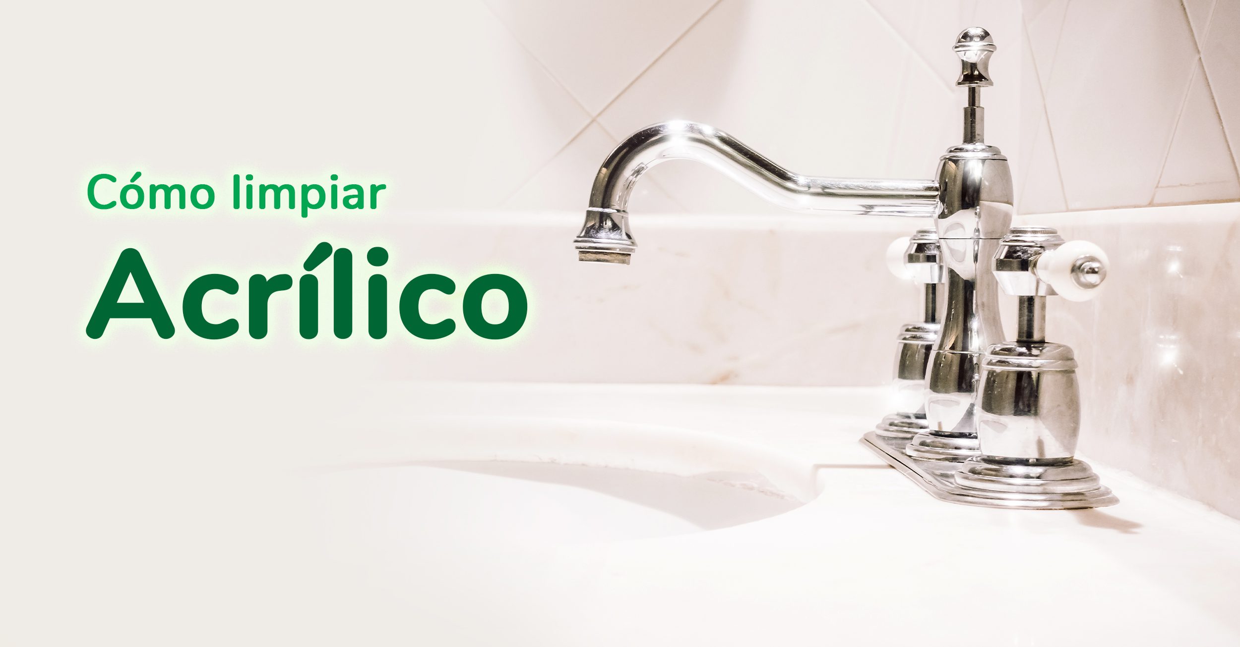 Cómo limpiar acrílico